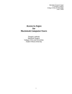 Macintosh Access to Argos R. Douglas Lawhead College of Arts and Humanities June 3, 2009  Access to Argos