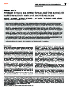 Oxytocin increases eye contact during a real-time, naturalistic social interaction in males with and without autism