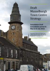 Draft Musselburgh Town Centre Strategy Consultation Draft (consultation period 31