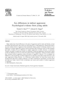 Evolution and Human Behavior – 245  Sex differences in indirect aggression Psychological evidence from young adults Nicole H. Hessa,b,c,4, Edward H. Hagenb a