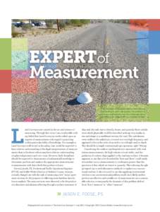 EXPERTof Measurement An example of stressed pavement conditions contributing to poor ride quality. The problem is easy to see and feel whereas the challenge lies in quantifying the magnitude in a useable manner.