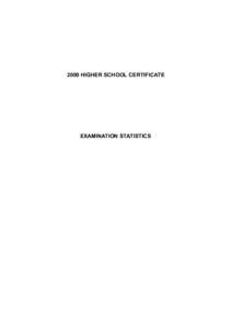 2000 HIGHER SCHOOL CERTIFICATE  EXAMINATION STATISTICS Published by Board of Studies NSW