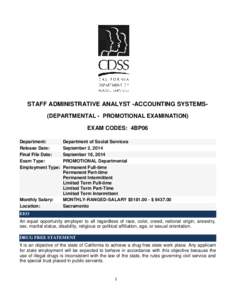 STAFF ADMINISTRATIVE ANALYST -ACCOUNTING SYSTEMS(DEPARTMENTAL - PROMOTIONAL EXAMINATION) EXAM CODES: 4BP06 Department: Release Date: Final File Date: Exam Type: