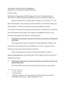 SECURITIES AND EXCHANGE COMMISSION (Release No[removed]; File No. SR-BATS[removed]October 29, 2014 Self-Regulatory Organizations; BATS Exchange, Inc.; Notice of Filing and Immediate Effectiveness of a Proposed Rule Ch