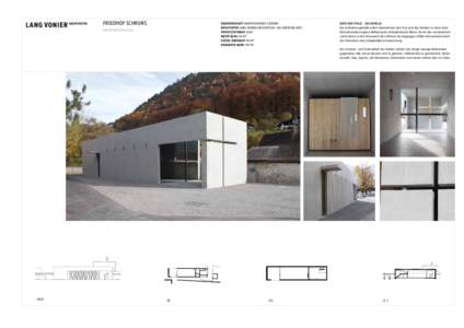 Friedhof Schruns  Bauherrschaft Marktgemeinde Schruns Architektur lang  vonier architekten / ma Christian Neff Projektzeitraum 2009 Nutzfläche 202 m²