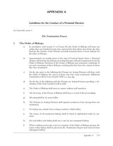 APPENDIX A Guidelines for the Conduct of a Primatial Election See Canon III, section 9. The Nomination Process 1.