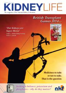 KIDNEYLIFE Summer 2014 issue Quarterly  The magazine of the National Kidney Federation