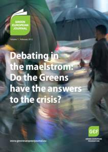 Volume 1 FebruaryDebating in the maelstrom: Do the Greens have the answers