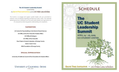 The UC Student Leadership Summit is presented by the Olive Tree Initiative and the UCI Dalai Lama Scholars.