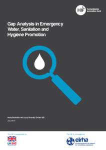Gap Analysis in Emergency Water, Sanitation and Hygiene Promotion Andy Bastable and Lucy Russell, Oxfam GB July 2013