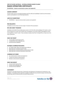 SURF LIFE SAVING AUSTRALIA – NATIONAL MEMBER AWARD SYLLABUS  RADIO OPERATORS CERTIFICATE (PUAOPE013A – Operate communications systems and equipment)  AWARD SUMMARY