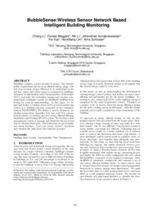 BubbleSense:Wireless Sensor Network Based Intelligent Building Monitoring Cheng Li1, Forrest Meggers3, Mo Li1, Jithendrian Sundaravaradan2 Fei Xue2, HockBeng Lim2, Arno Schlueter4 1