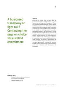 A bus-based transitway or light rail? Continuing the saga on choice versus blind commitment  3 A bus-based transitway or