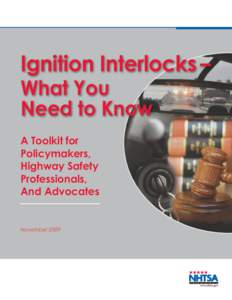 NHTSA 2009 Ignition Interlocks What You Need to Know