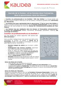 BOULOGNE BILLANCOURT, le 6 marsJournée de la Femme : et les femmes dans l’entreprise, dans la gouvernance, dans les réseaux ? Concilier vie professionnelle et vie familiale ? OUI chez Kalidea ! Le Groupe Kalid