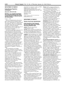 2138  Federal Register / Vol. 75, No. 9 / Thursday, January 14, [removed]Notices docket(s). For assistance with any FERC Online service, please e-mail [removed] or call