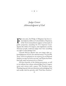 c  C  Judges Censor A ck nowledgm ent of G od  or decades, the P ledge of Allegiance has been recited daily by millions of schoolchildren. D epictions