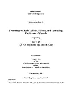 Statistics / Privacy / Statistics Act / Data privacy / Association of Canadian Archivists / Census / Archivist / Internet privacy / Access to Information Act / Ethics / Privacy law / Canada