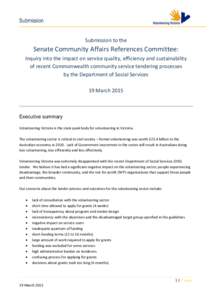 Submission Submission to the Senate Community Affairs References Committee: Inquiry into the impact on service quality, efficiency and sustainability of recent Commonwealth community service tendering processes