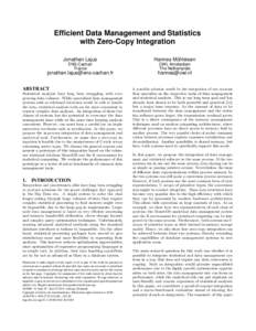 Efficient Data Management and Statistics with Zero-Copy Integration Jonathan Lajus Hannes Mühleisen