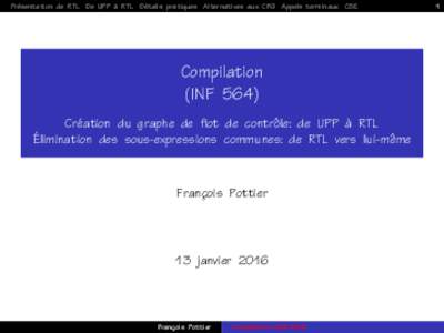 Presentation de RTL De UPP a` RTL Details pratiques Alternatives aux CFG Appels terminaux CSE ´ ´