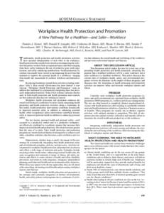 ACOEM GUIDANCE STATEMENT  Workplace Health Protection and Promotion A New Pathway for a Healthier—and Safer—Workforce Pamela A. Hymel, MD, Ronald R. Loeppke, MD, Catherine M. Baase, MD, Wayne N. Burton, MD, Natalie P