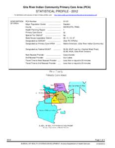 Gila River Indian Community Primary Care Area (PCA)  STATISTICAL PROFILE[removed]For definitions and sources of data in these profiles, see:  DESCRIPTION