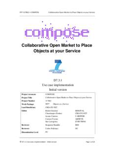 FP7[removed]—COMPOSE  Collaborative Open Market to Place Objects at your Service Collaborative Open Market to Place Objects at your Service