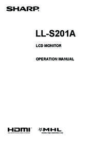 LL-S201A LCD MONITOR OPERATION MANUAL Attention: Your product is marked with this symbol. It means that used electrical and electronic products should not be mixed with general household waste. There is a separate colle