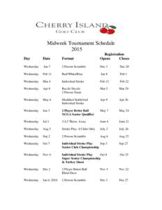 Midweek Tournament Schedule 2015 Day Date