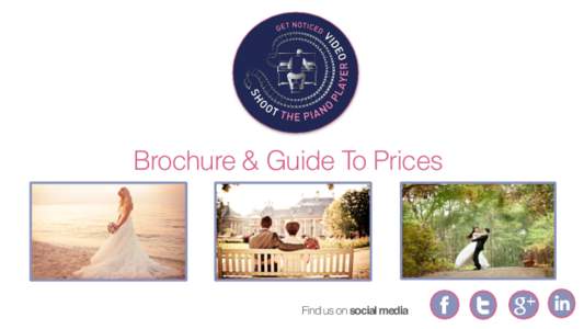 Brochure & Guide To Prices  Find us on social media Cutting Edge & Beautiful Wedding Films Your wedding day will stand the test of time as one of your