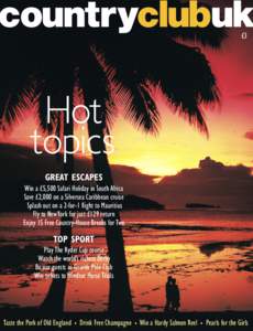 countryclubuk £3 Hot topics GREAT ESCAPES