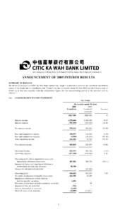 (Incorporated in Hong Kong with limited liability under the Companies Ordinance)  ANNOUNCEMENT OF 2005 INTERIM RESULTS SUMMARY OF RESULTS The Board of Directors of CITIC Ka Wah Bank Limited (the “Bank”) is pleased to