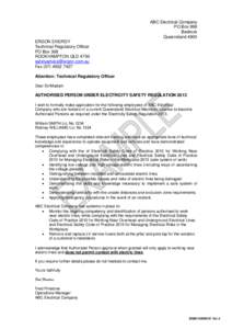 ABC Electrical Company PO Box 999 Bedrock Queensland 4900 ERGON ENERGY Technical Regulatory Officer