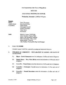 The Corporation of the Town of Deep River MiNUTES INAUGURAL MEETING OF COUNCIL Wednesday, December 1, 2010 at 7:00 p.m.  Present: