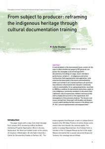 From subject to producer: reframing the indigenous heritage through cultural documentation training  From subject to producer: reframing the indigenous heritage through cultural documentation training