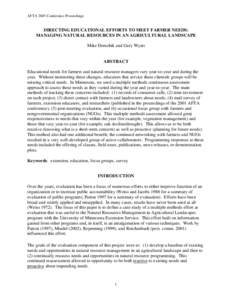 AFTA 2005 Conference Proceedings  DIRECTING EDUCATIONAL EFFORTS TO MEET FARMER NEEDS: MANAGING NATURAL RESOURCES IN AN AGRICULTURAL LANDSCAPE Mike Demchik and Gary Wyatt