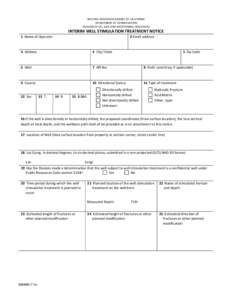   NATURAL RESOURCES AGENCY OF CALIFORNIA DEPARTMENT OF CONSERVATION  DIVISION OF OIL, GAS, AND GEOTHERMAL RESOURCES   INTERIM WELL STIMULATION TREATMENT NOTICE 