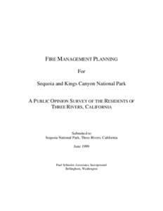 FIRE MANAGEMENT PLANNING For Sequoia and Kings Canyon National Park A PUBLIC OPINION SURVEY OF THE RESIDENTS OF THREE RIVERS, CALIFORNIA