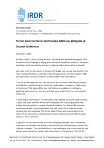 IRDR NEWS RELEASE For Immediate Release: Nov. 1, 2011 Media Inquiries: Anna Rudashko, + [removed]; [removed] Former Governor General of Canada Addresses Delegates at Disaster Conference