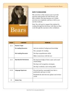 Student Activities for Bears  NOTE TO EDUCATORS The activities in this resource aim to provide learning opportunities for both literacy and ESL students. The final decision as to which