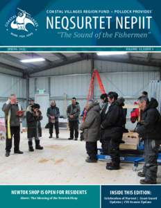 Coastal Villages Region Fund • Pollock Provides ®  Neqsurtet Nepiit “The Sound of the Fishermen” SPRING 2012