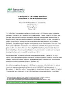 CONTRIBUTION OF THE ETHANOL INDUSTRY TO THE ECONOMY OF THE UNITED STATES IN 2014 Prepared for the Renewable Fuels Association by John M. Urbanchuk Managing Partner