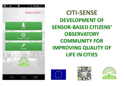 CITI-SENSE DEVELOPMENT OF SENSOR-BASED CITIZENS‘ OBSERVATORY COMMUNITY FOR IMPROVING QUALITY OF