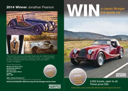 2014 Winner Jonathan Pearson  WIN a classic Morgan 4/4 sports car