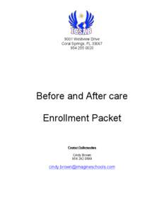 9001 Westview Drive Coral Springs, FL[removed]0020 Before and After care Enrollment Packet