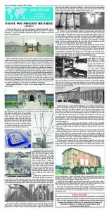 Sac and Fox News • October 2012 • Page 6  where others walk These were the solitary conﬁnement chambers, a small place for last contemplation before being taken to the “Bunker”. Many words, names and last plead