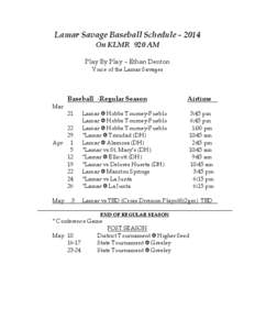 Lamar Savage Baseball Schedule[removed]On KLMR 920 AM Play By Play – Ethan Denton Voice of the Lamar Savages  Baseball -Regular Season