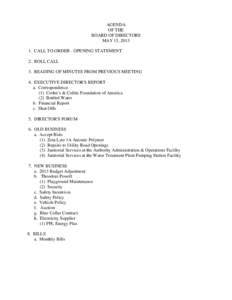 AGENDA OF THE BOARD OF DIRECTORS MAY 15, CALL TO ORDER - OPENING STATEMENT 2. ROLL CALL