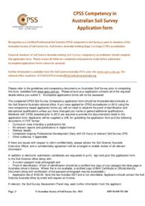 CPSS Competency in Australian Soil Survey Application form Recognition as a Certified Professional Soil Scientist (CPSS) competent in Soil Survey is open to members of the Australian Society of Soil Science Inc. (Soil Sc